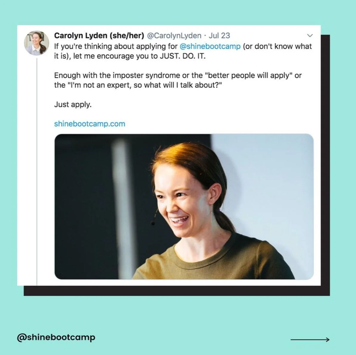 A Shine Bootcamp social post sharing a tweet from a past participant encouraging women to just apply